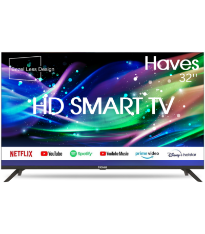 Haves 32 Inch HD Ready Smart LED TV A+ Grade Panel